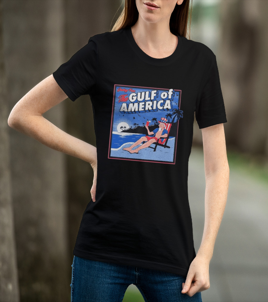 Greetings From The Gulf Of America Uncle Sam Relaxing Beach Scene T-Shirt