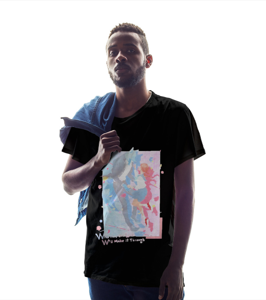With You Our Love Will Make It Through Anime Couple Romantic T-Shirt