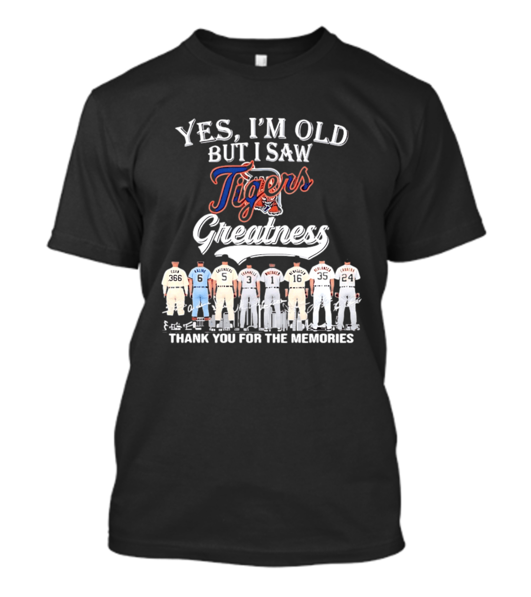Yes I'm Old But I Saw Tigers Greatness Thank You For The Memories T-Shirt