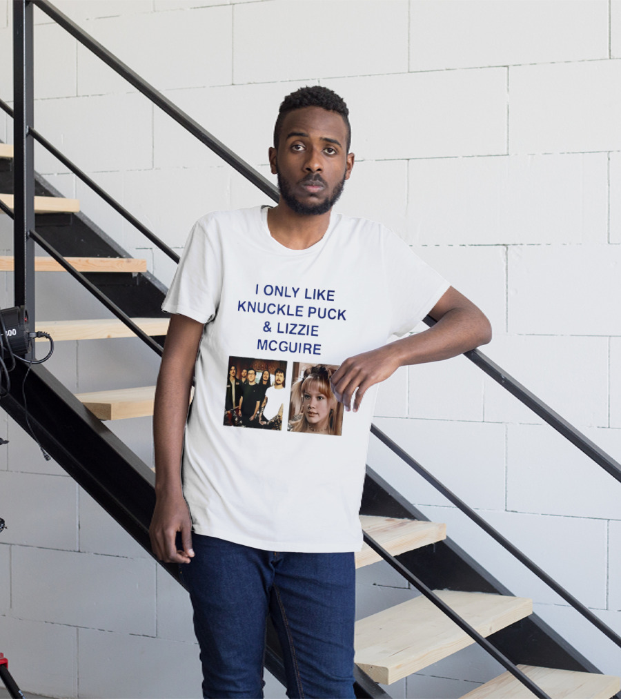 I Only Like Knuckle Puck Band And Lizzie McGuire TV Show Fans Nostalgia T-Shirt