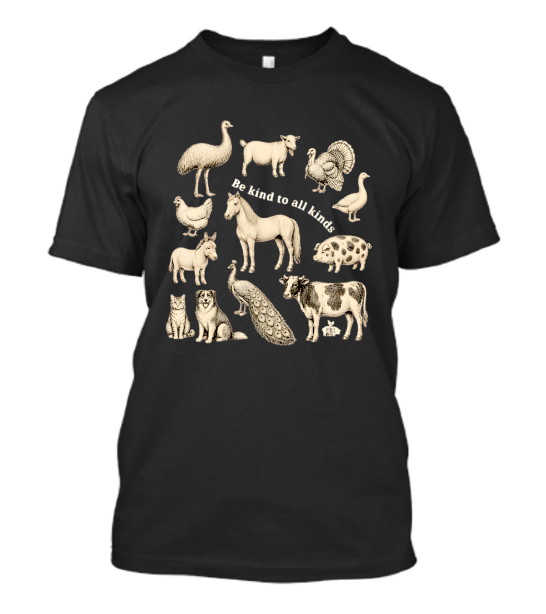Be Kind To All Kinds Farm Animals Horse Cow Pig Dog Cat Chicken Goat Turkey Emu T-Shirt