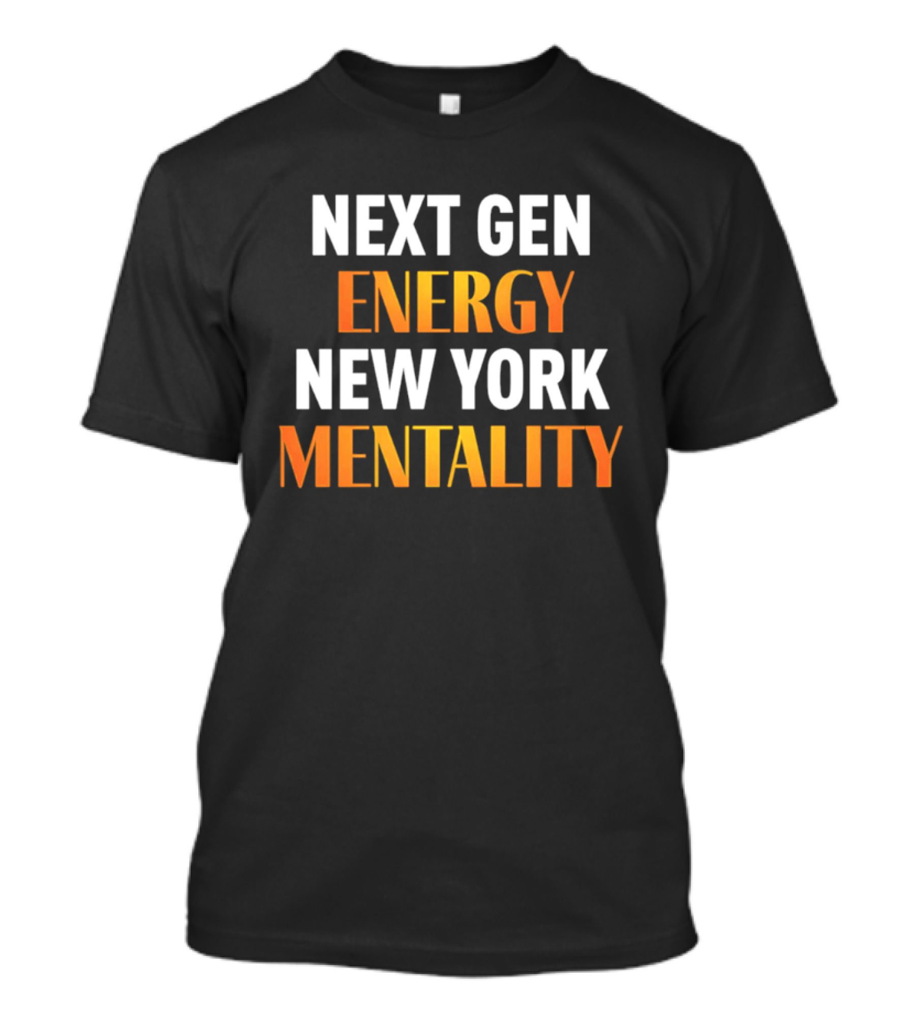 Next Gen Energy New York Mentality T-Shirt