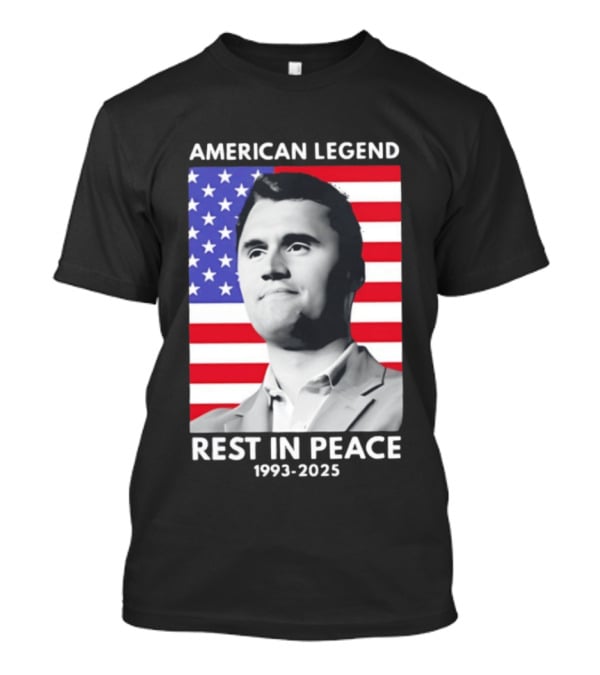 American Legend Rest In Peace Charlie Kirk 1993 2025 USA Flag T-Shirt