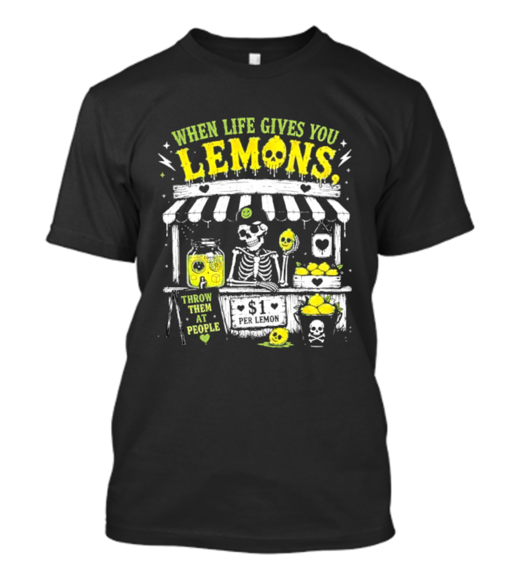 When Life Gives You Lemons Throw Them At People Skull Lemonade Stand T-Shirt