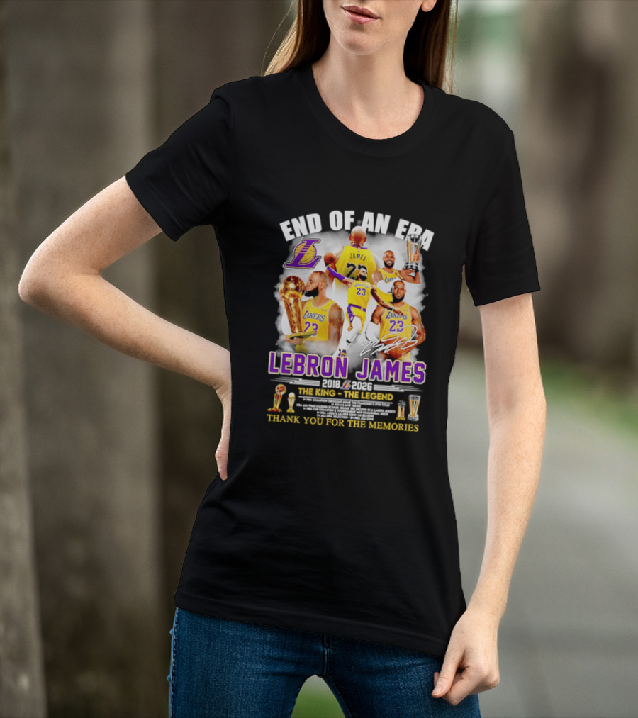 End Of An Era LeBron James 2018 2026 The King Thank You For The Memories T-Shirt