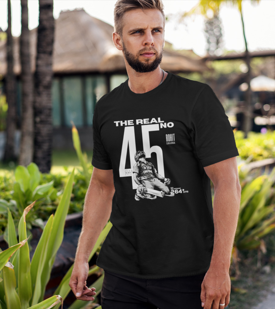 Rohit Sharma The Real No 45 Ro Hitman 264 Runs T-Shirt