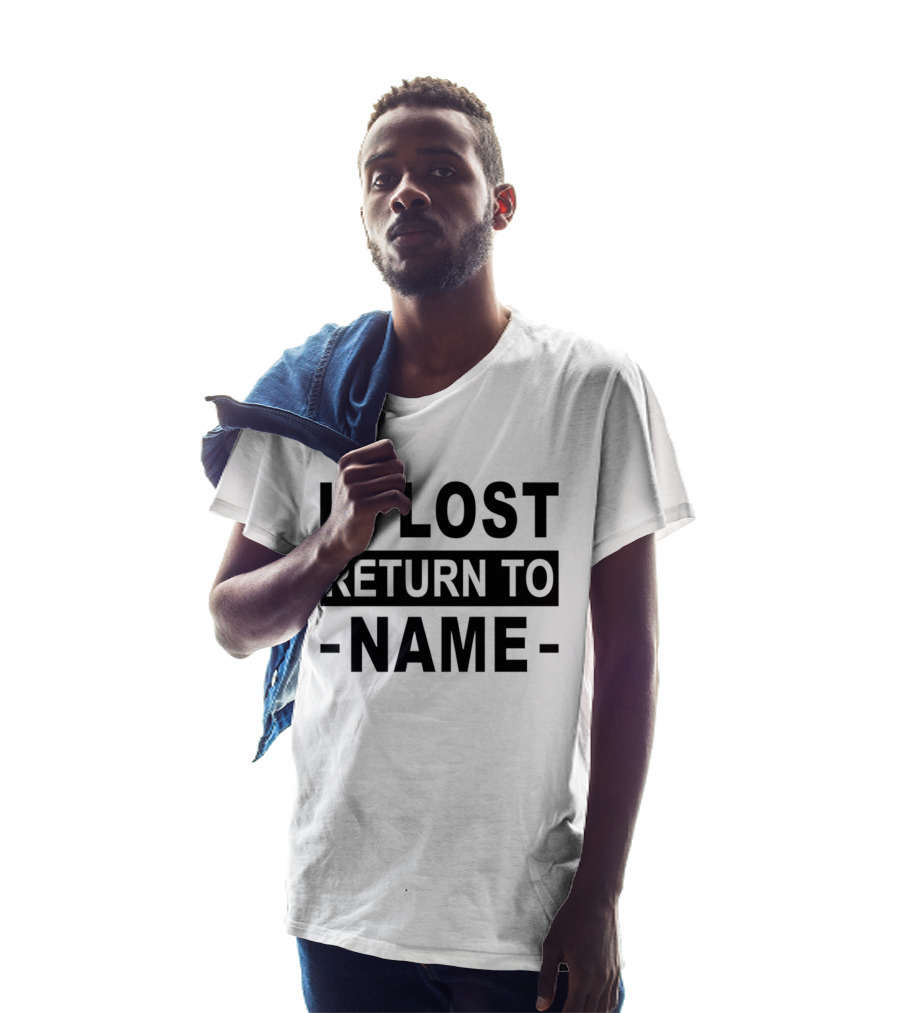 Personalised If Lost Return To Name Custom T-Shirt
