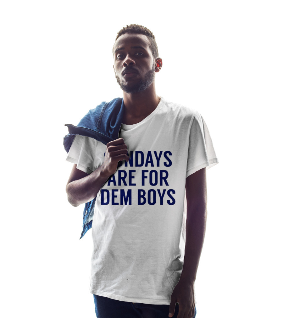 Sundays Are For Dem Boys Football Enthusiast Phrase T-Shirt