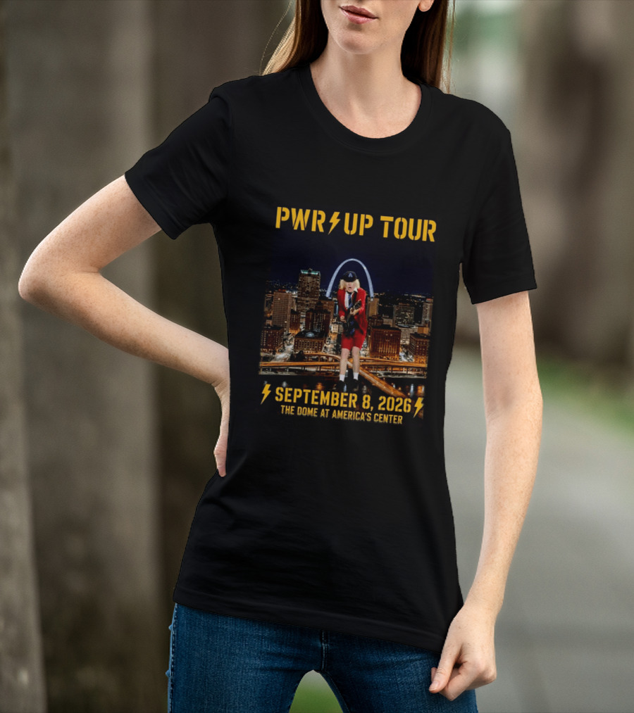 Pwr Up Tour 2026 ACDC St. Louis MO Event The Dome At America's Center September 8 2026 T-Shirt