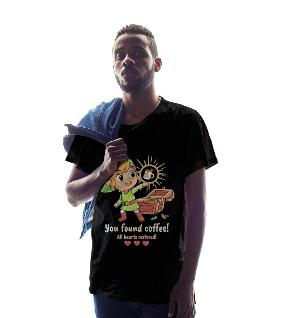 Zelda Gamer You Found Coffee All Hearts Restored Fantasy Adventure Cup Legend T-Shirt