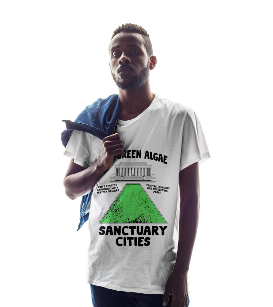 Ban Green Algae Sanctuary Cities Reflecting Pools Political Satire Environmental Message T-Shirt