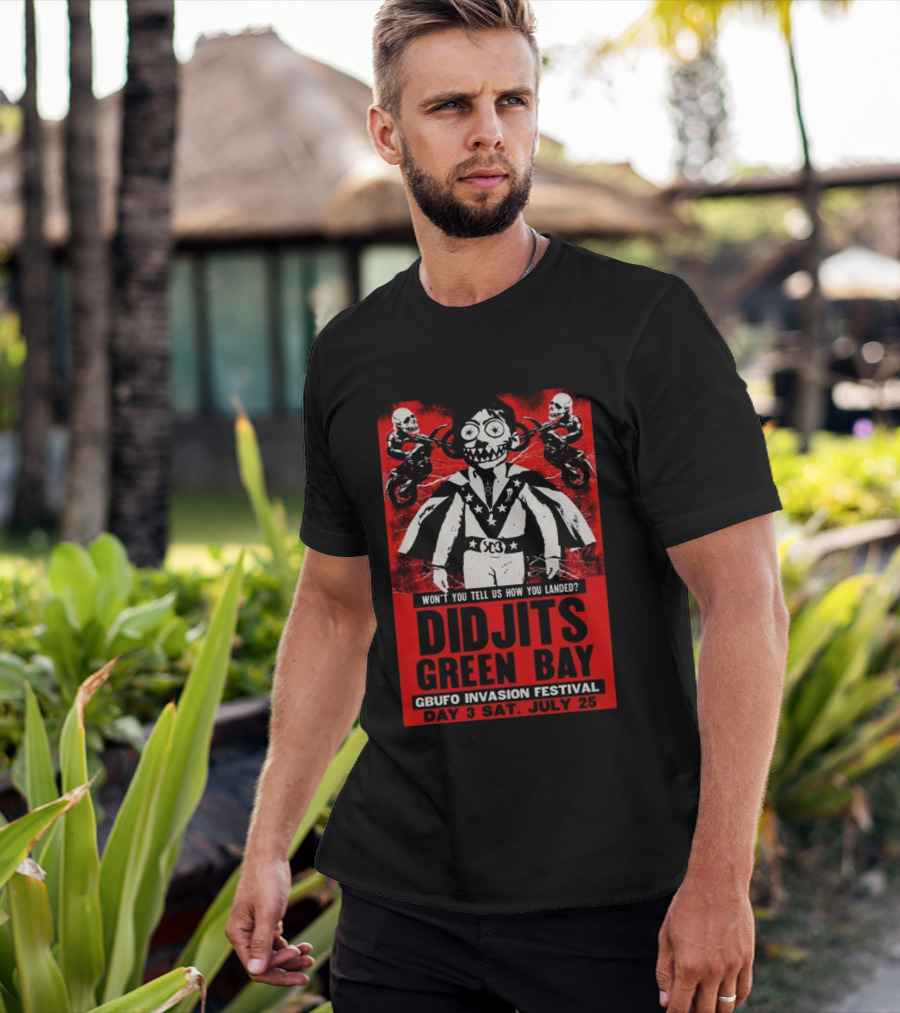 Didjits Green Bay GBUFO Invasion Festival Day 3 July 25 2026 T-Shirt