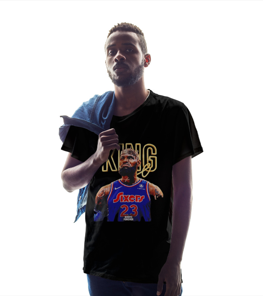 King LeBron James Sixers Forever Basketball Philadelphia 76ers 23 T-Shirt