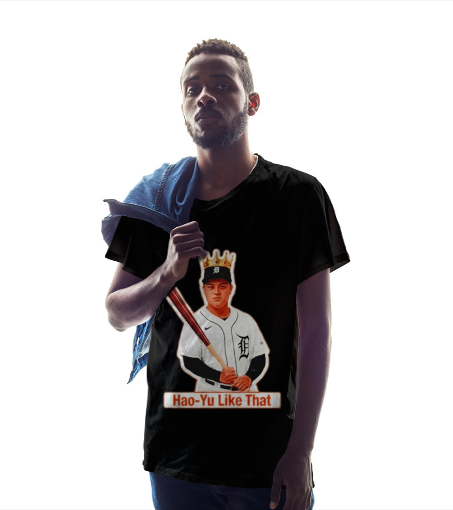 Hao Yu Like That Baseball Crown Player With Bat T-Shirt