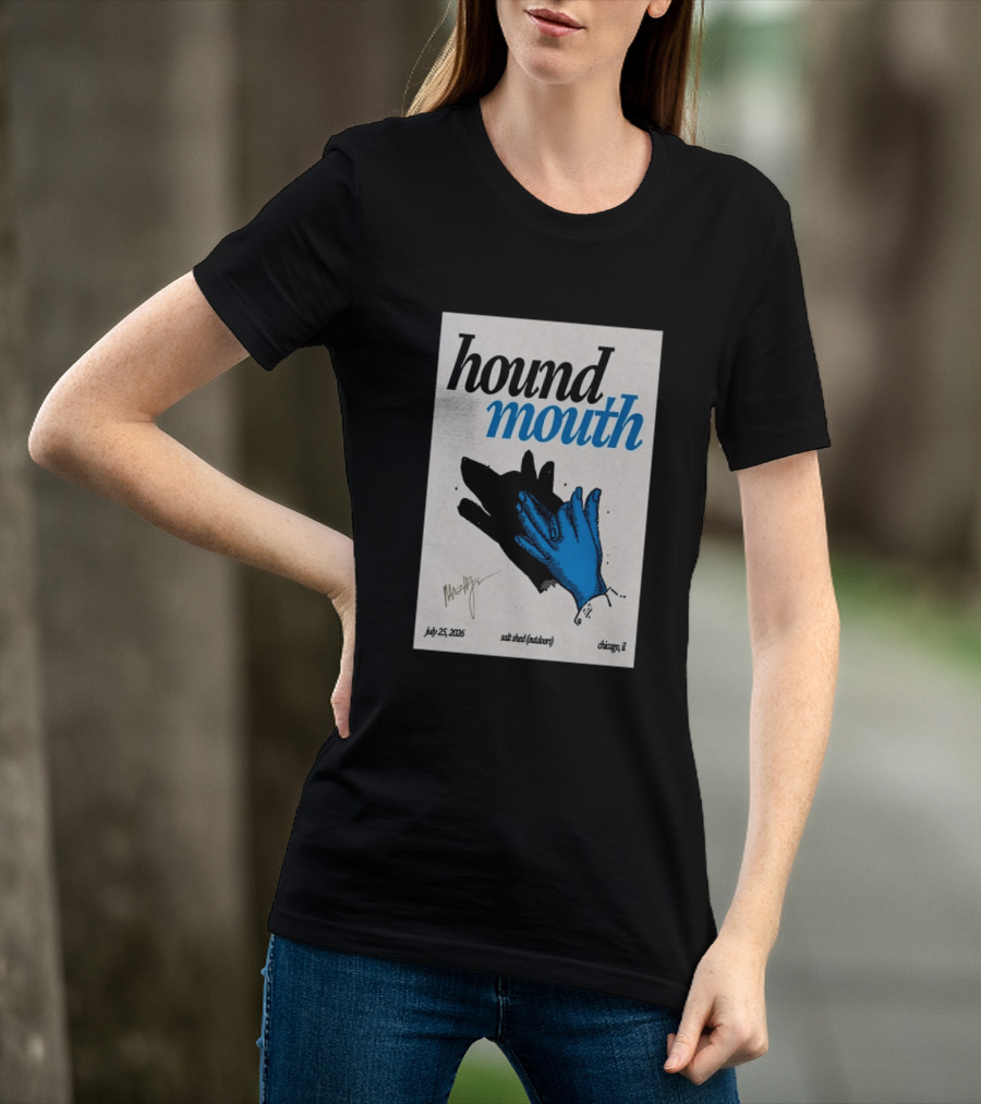 Hound Mouth July 25 2026 Salt Shed Chicago IL Outdoors T-Shirt