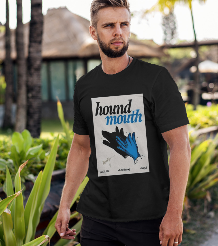 Hound Mouth July 25 2026 Salt Shed Chicago IL Outdoors T-Shirt