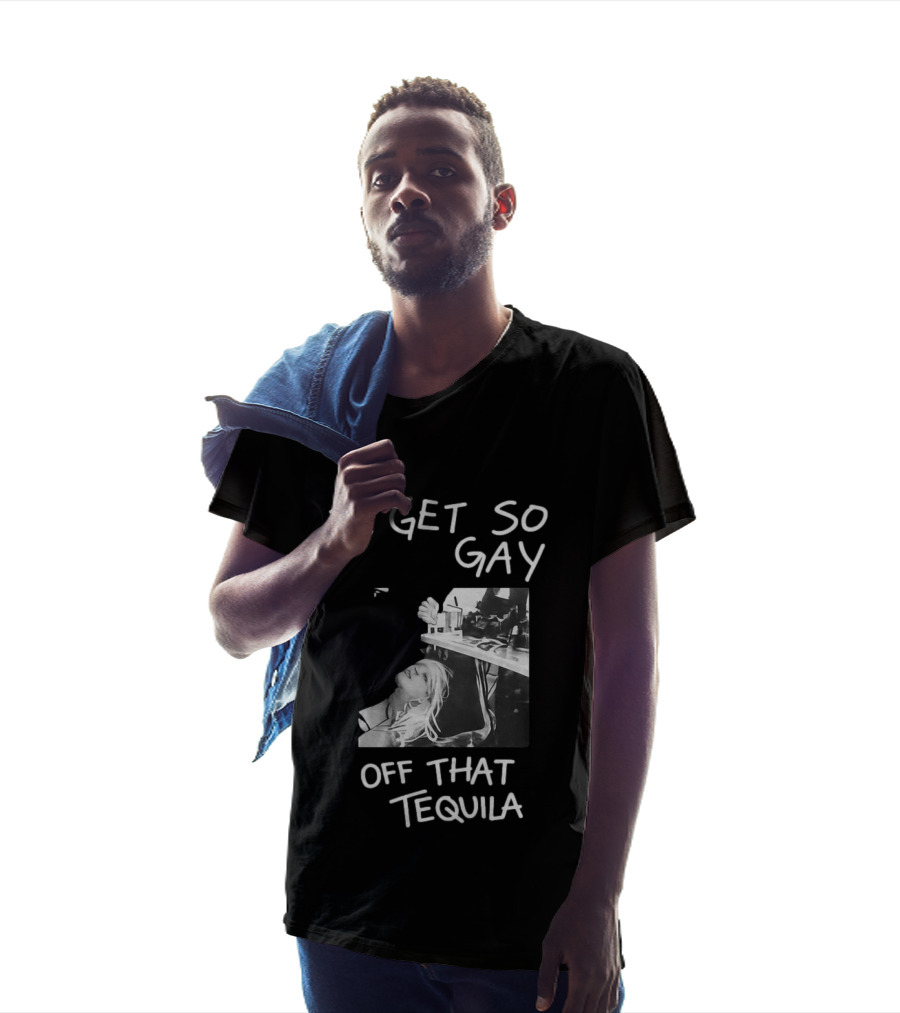 I Get So Gay Off That Tequila Retro Party Vibe T-Shirt