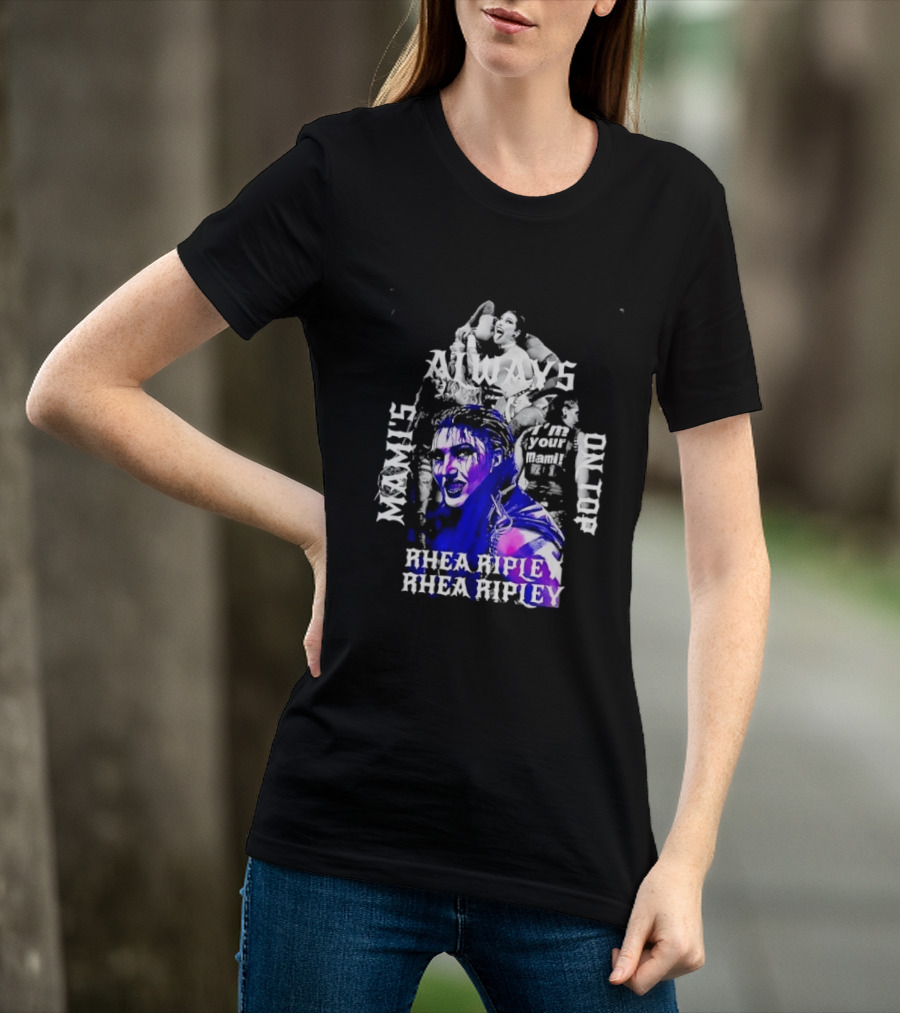 Rhea Ripley WWE Always Mamis I'm Your Mami Dominik Dayby Rhea Ripley T-Shirt