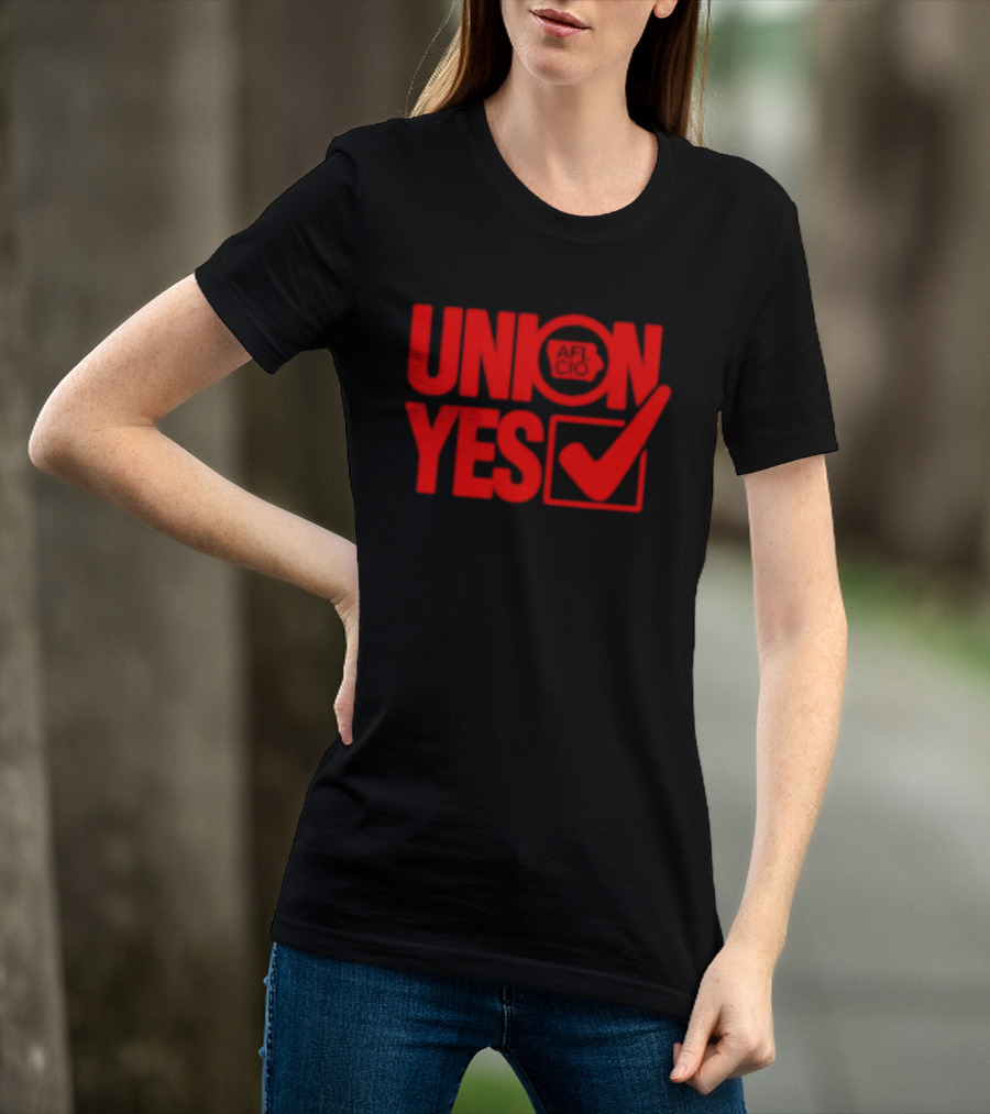 Union Yes AFL CIO Checkmark Labor Movement Empowerment T-Shirt