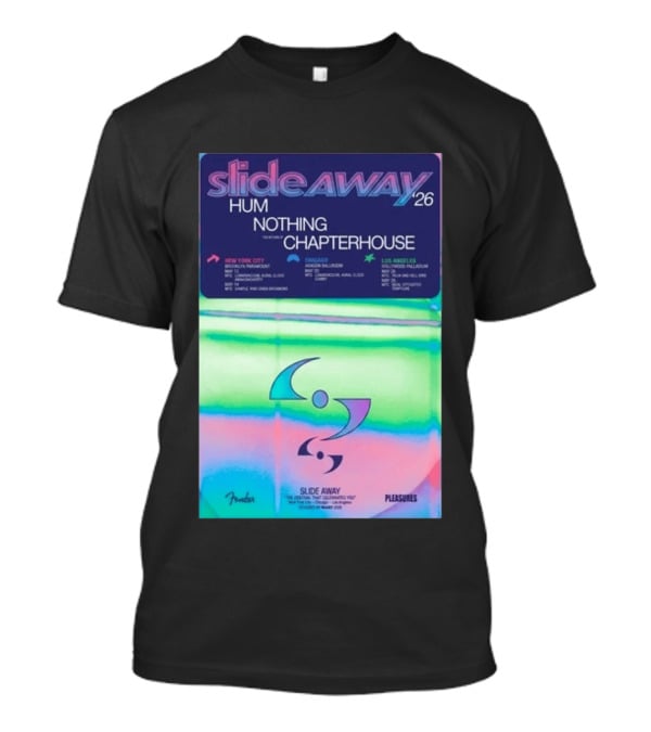 Slide Away 26 Tour Featuring Hum Nothing Chapterhouse May 2026 New York City Chicago Los Angeles T-Shirt
