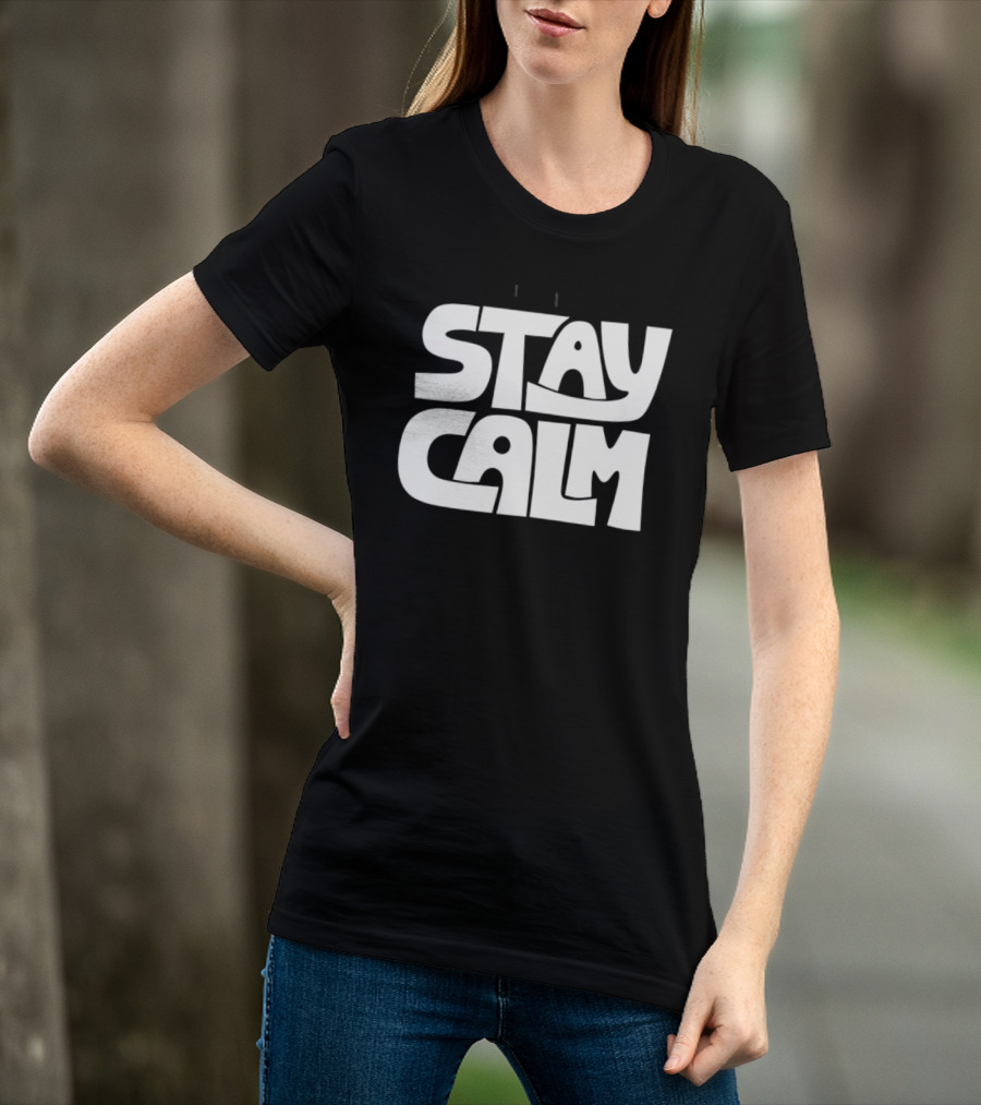 Stay Calm Text Bold Bubble Letters T-Shirt
