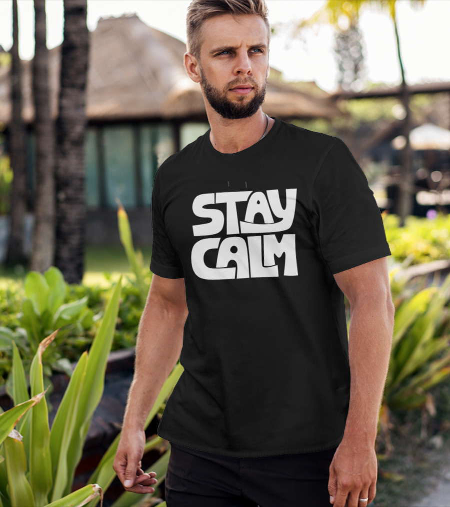 Stay Calm Text Bold Bubble Letters T-Shirt