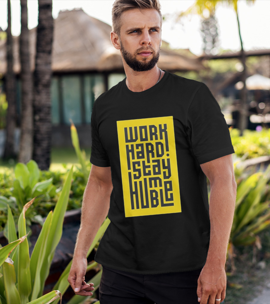 Work Hard Stay Humble Motivational Yellow And Black T-Shirt