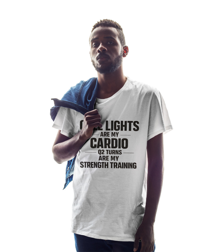 Call Lights Are My Cardio Q2 Turns Are My Strength Training T-Shirt