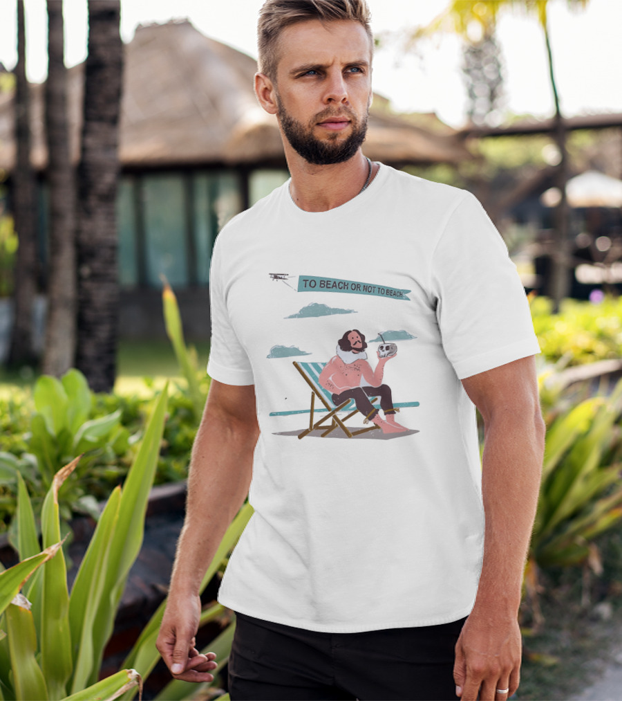 To Beach Or Not To Beach Funny Shakespeare Hamlet Vacation Pun T-Shirt