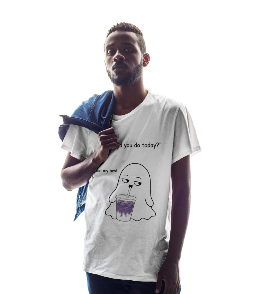 What Did You Do Today I Did My Best Ghost Drinking Purple Drink T-Shirt