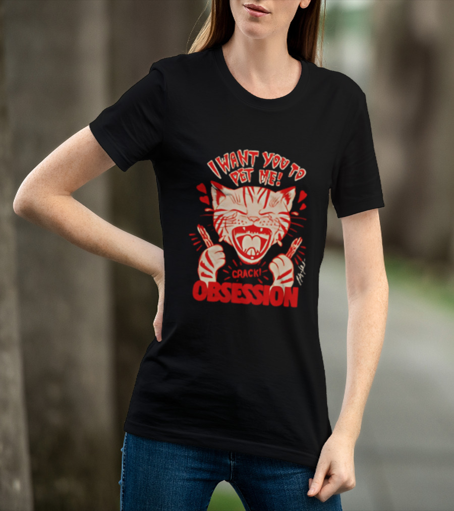 I Want You To Pet Me Crack Obsession Cat With Playful Hearts T-Shirt
