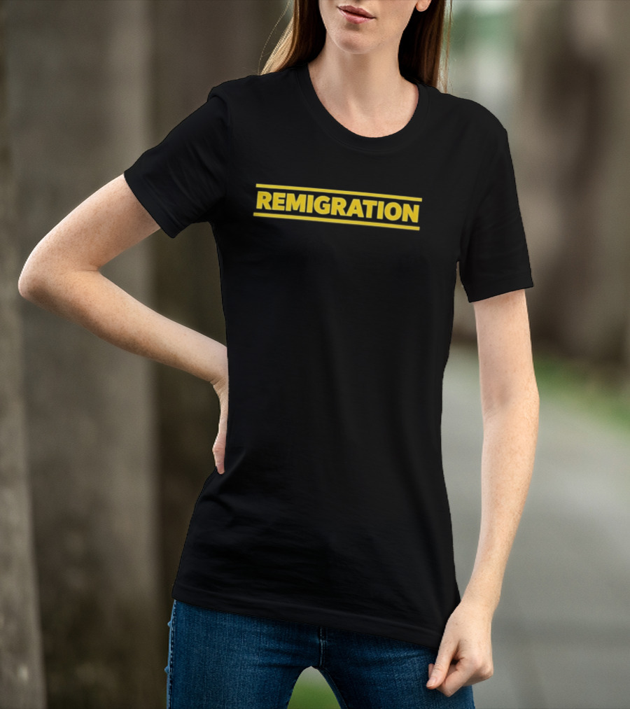 Martin Sellner Remigration Remigration T-Shirt