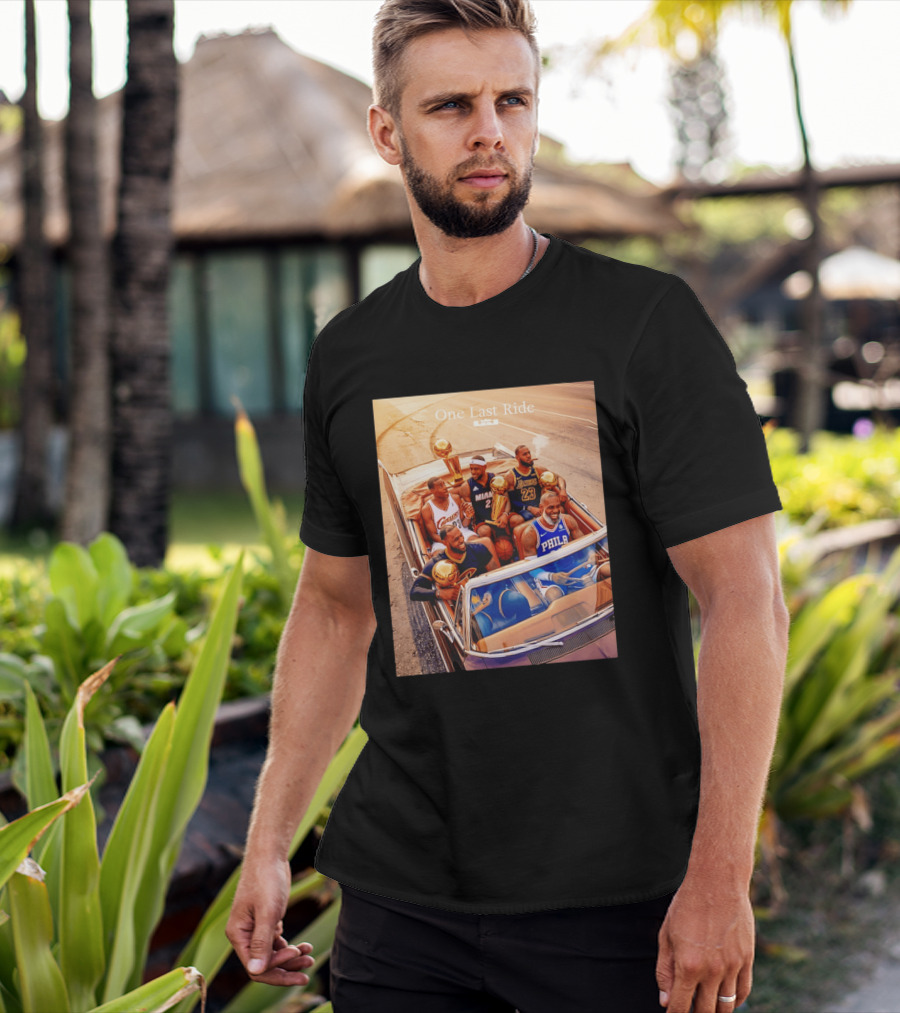 One Last Ride LeBron James Cavaliers Heat Lakers 76ers 23 6 3 T-Shirt