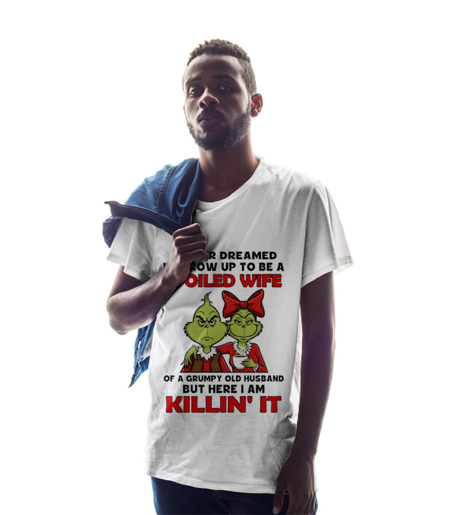 Grinch Spoiled Wife Grumpy Old Husband Killin' It Couple T-Shirt