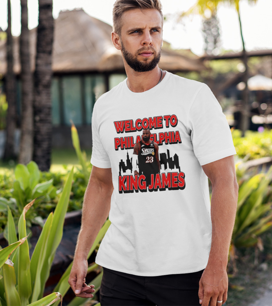 Philadelphia 76ers Welcome King James To Philadelphia Skyline T-Shirt