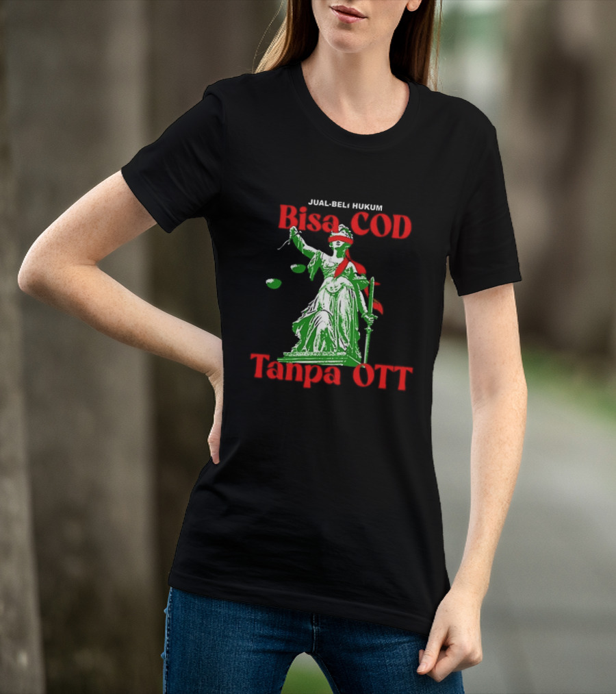 Jual Beli Hukum Bisa COD Tanpa OTT Satire Lady Justice Blindfold Scales T-Shirt