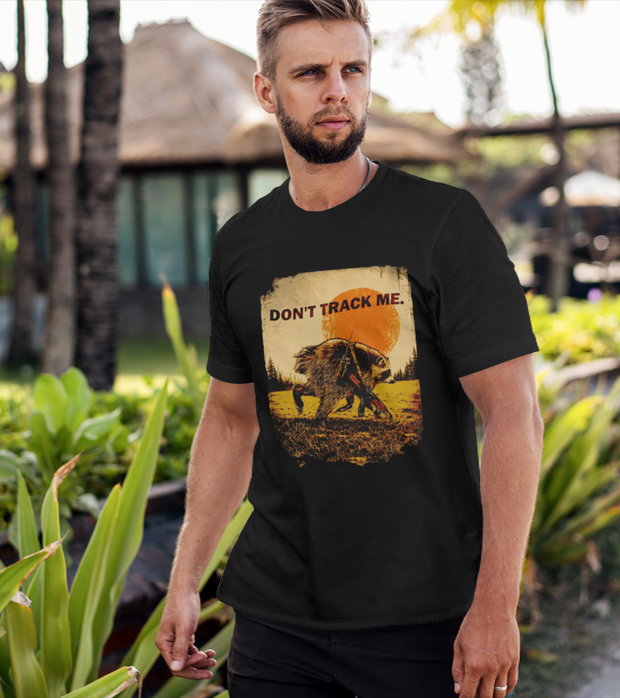 Don't Track Me Raccoon Sunset AK 47 Forest Scene T-Shirt