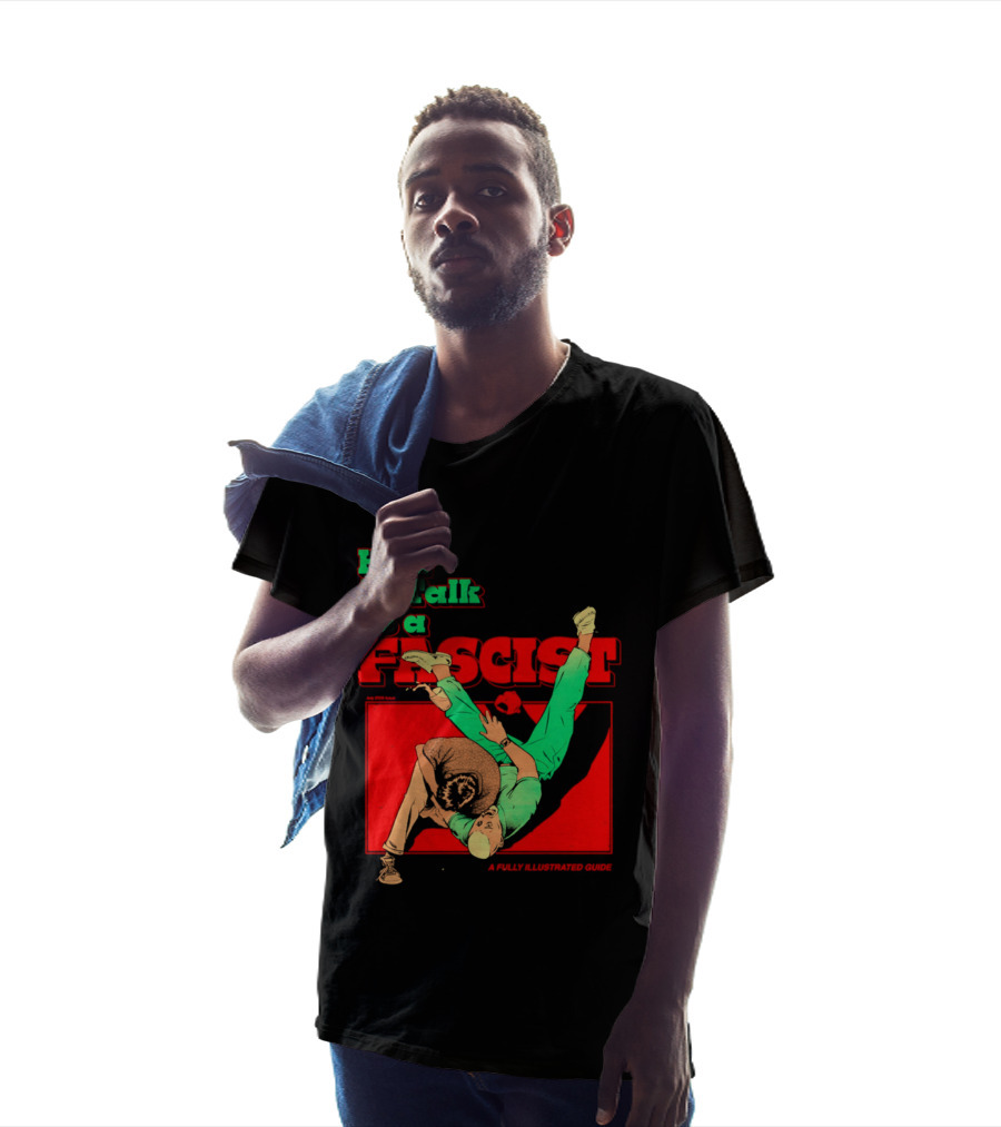 How To Talk To A Fascist A Fully Illustrated Guide Karate Throw Action T-Shirt