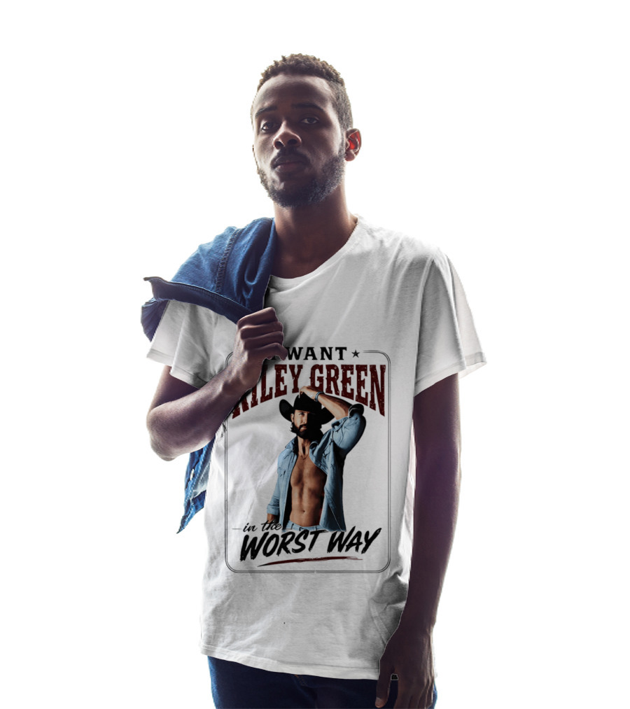 I Want Riley Green In The Worst Way Bold Western T-Shirt