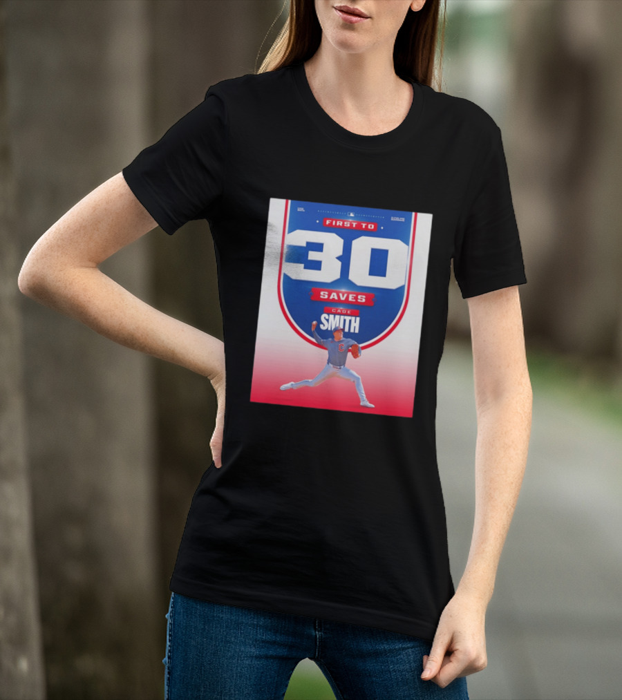Cade Smith Cleveland Guardians First To 30 Saves Baseball T-Shirt
