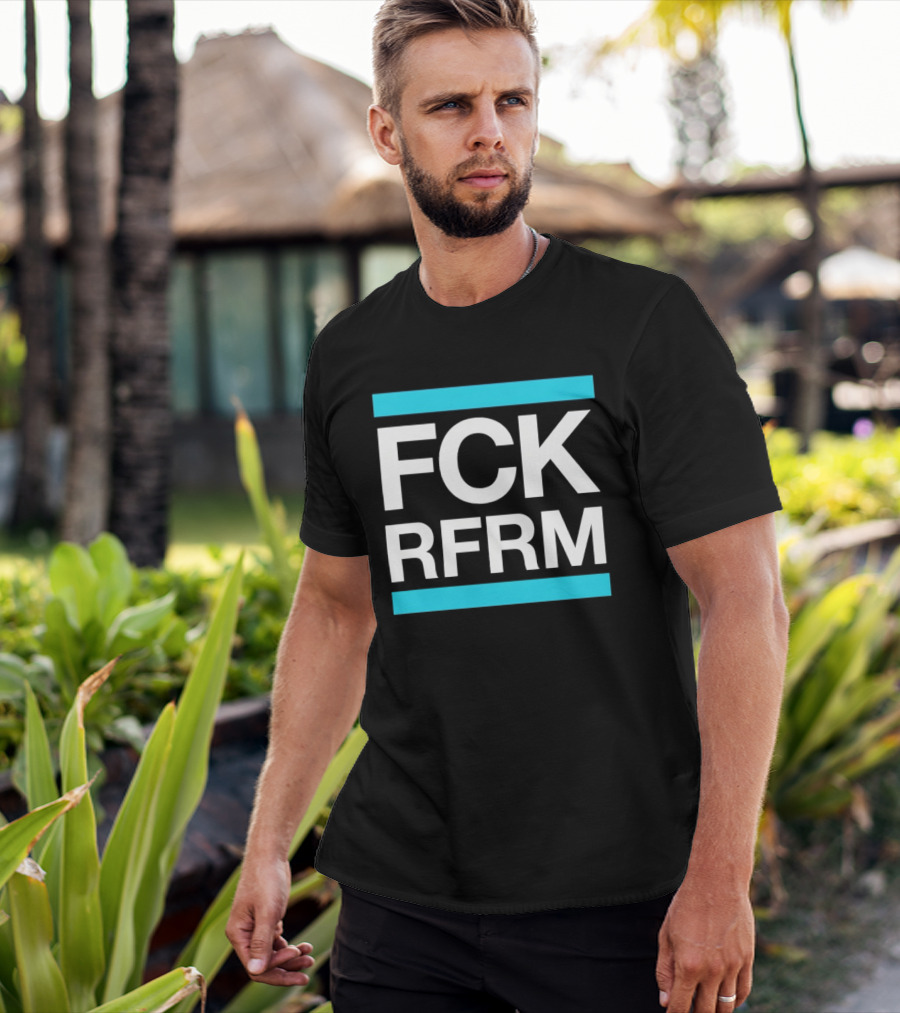 Fck Rfrm Protest White On Black T-Shirt