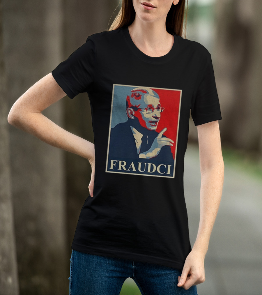 FRAUDCI Fauci T-Shirt
