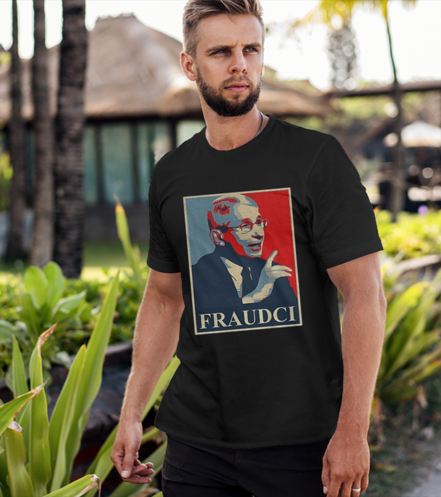 FRAUDCI Fauci T-Shirt