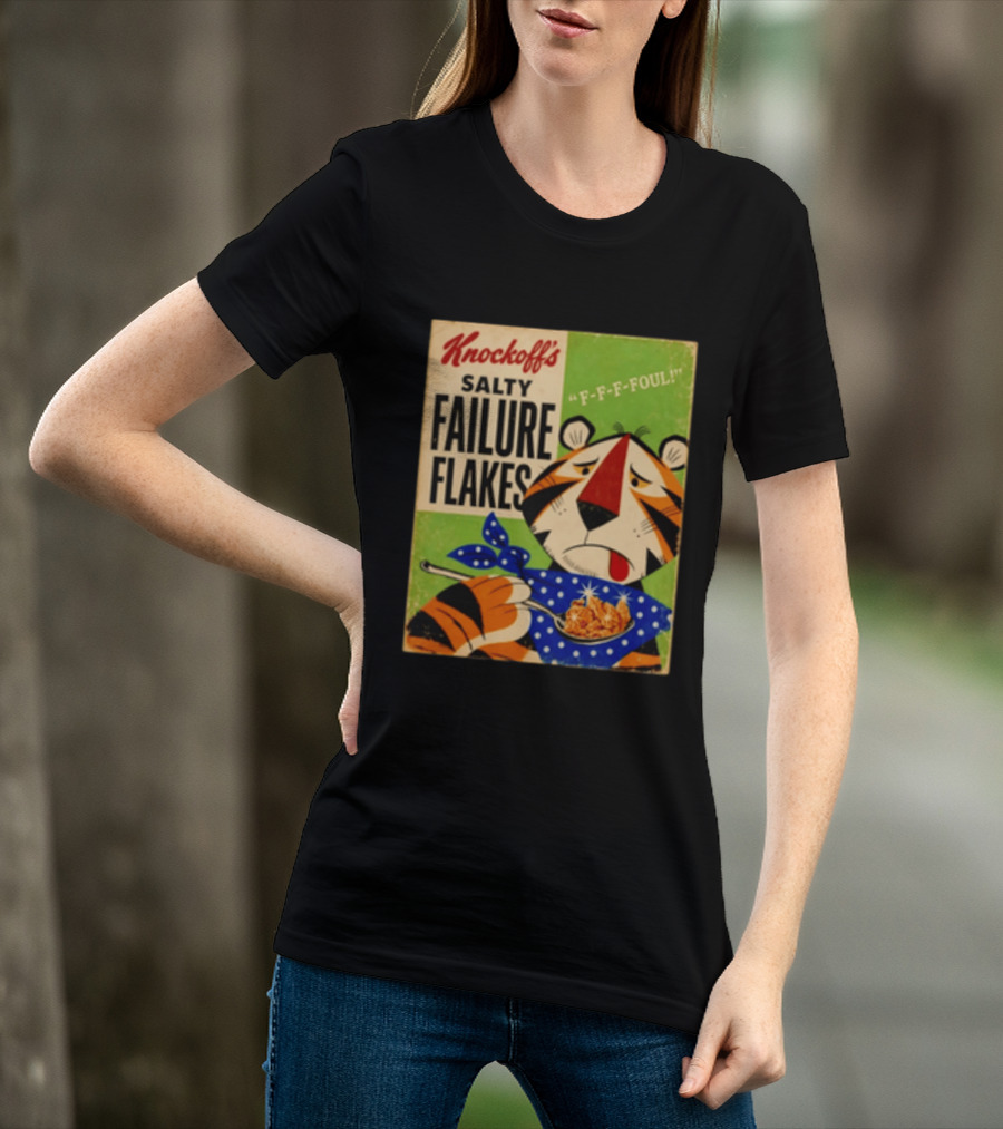 Knockoff's Salty Failure Flakes F F F Foul Sad Tiger Cartoon T-Shirt