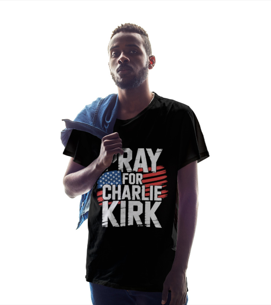 Pray For Charlie Kirk American Flag T-Shirt