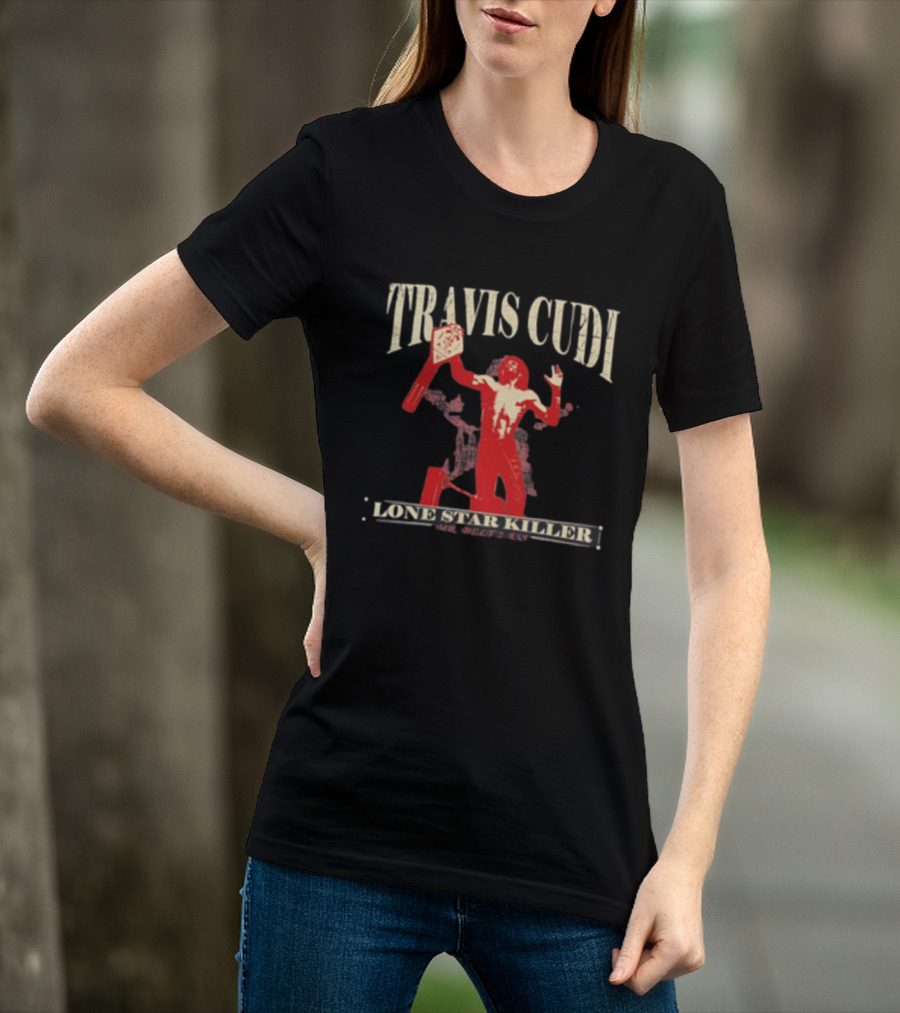 Travis Cudi Lone Star Killer Championship Wrestler T-Shirt