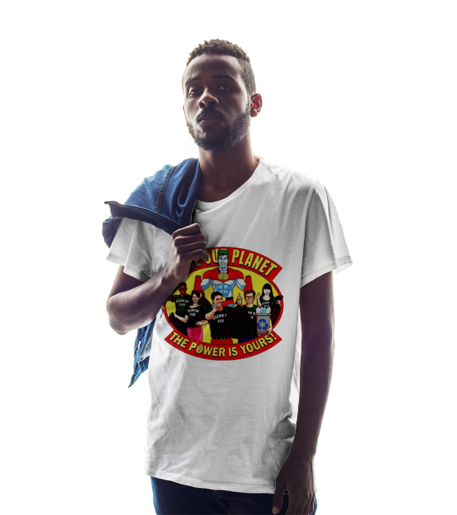 Save Our Planet Clean Up Club The Power Is Yours T-Shirt