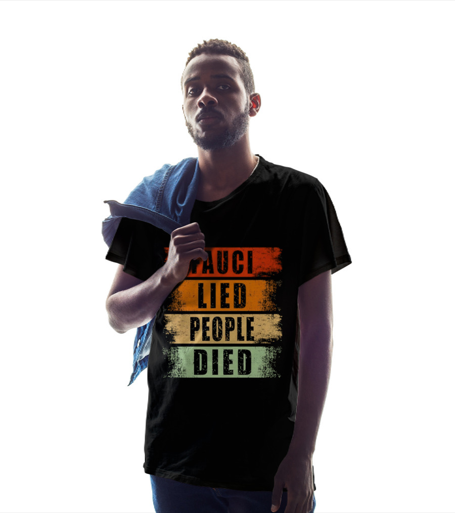 Fauci Lied People Died Vintage Distressed T-Shirt
