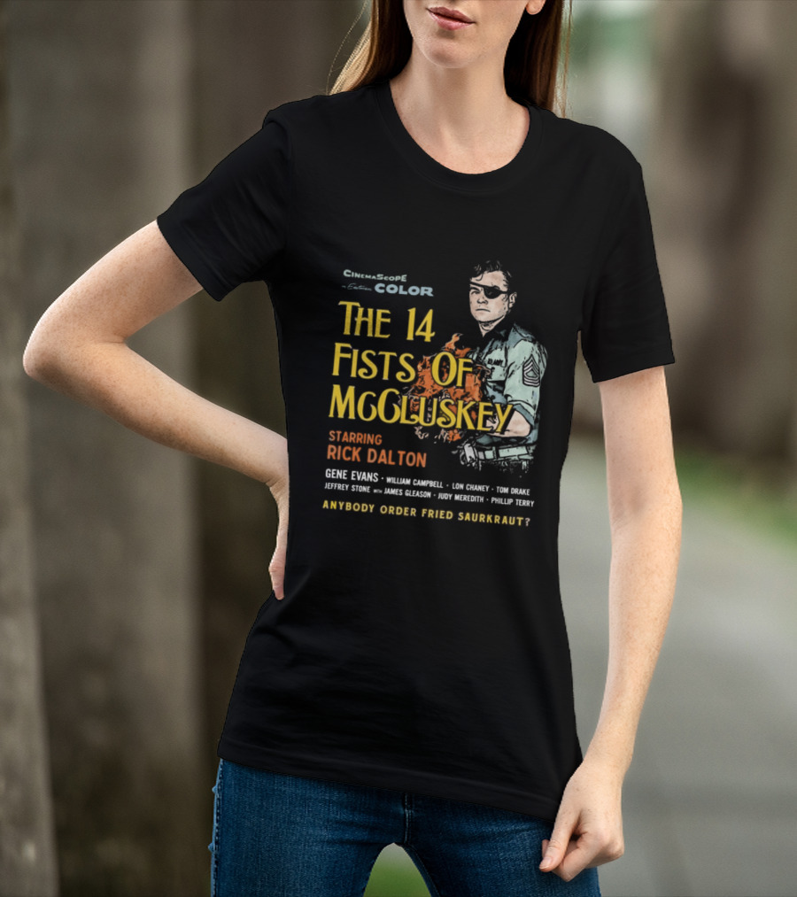 The 14 Fists Of McCluskey Starring Rick Dalton Anybody Order Fried Sauerkraut T-Shirt