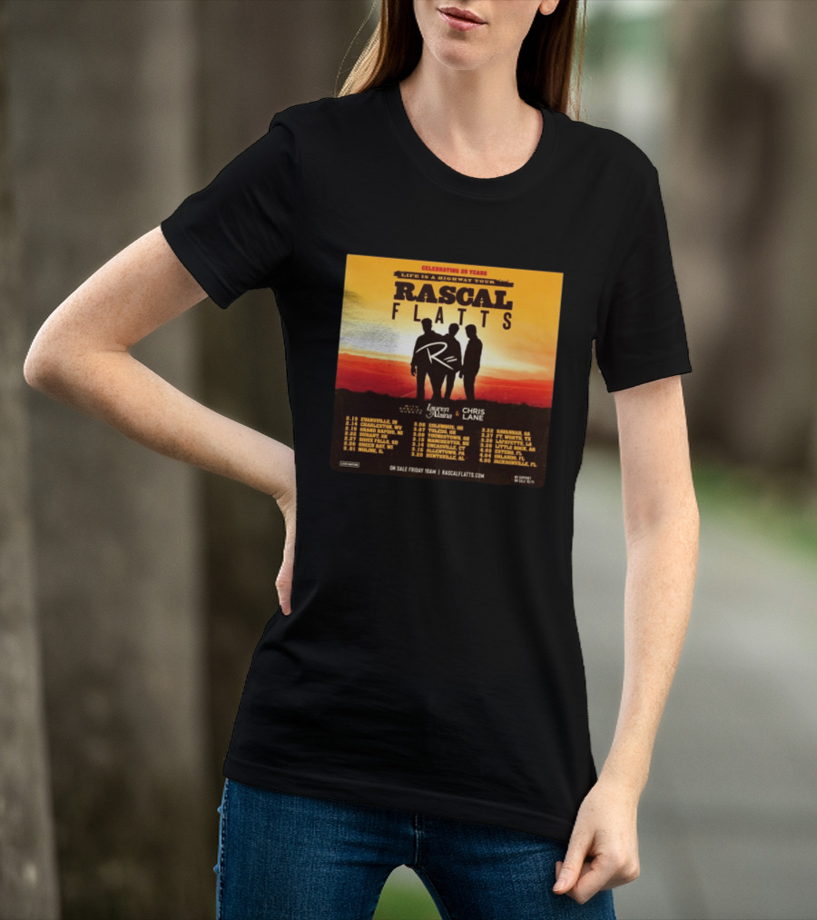 Celebrating 25 Years Life Is A Highway Tour Rascal Flatts Featuring Lauren Alaina Chris Lane T-Shirt